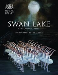 Swan Lake: Reimagining A Classic Illustrated edition цена и информация | Книги об искусстве | kaup24.ee