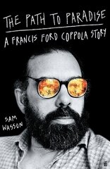 Path to Paradise: A Francis Ford Coppola Story Main цена и информация | Книги об искусстве | kaup24.ee