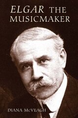 Elgar the Music Maker hind ja info | Kunstiraamatud | kaup24.ee