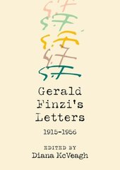 Gerald Finzi's Letters, 1915-1956 hind ja info | Kunstiraamatud | kaup24.ee