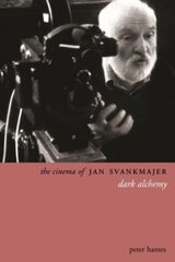 Cinema of Jan Svankmajer 2e hind ja info | Kunstiraamatud | kaup24.ee