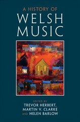 History of Welsh Music цена и информация | Книги об искусстве | kaup24.ee