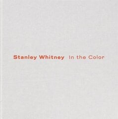 Stanley Whitney: In the Color цена и информация | Книги об искусстве | kaup24.ee