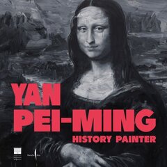 Yan Pei-Ming: History Painter цена и информация | Книги об искусстве | kaup24.ee