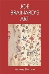 Joe Brainard's Art цена и информация | Книги об искусстве | kaup24.ee