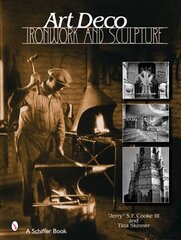 Art Deco Ironwork & Sculpture hind ja info | Kunstiraamatud | kaup24.ee
