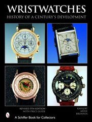 Wristwatches: History of a Century's Development цена и информация | Книги об искусстве | kaup24.ee