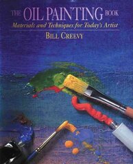 Oil Painting Book, The цена и информация | Книги об искусстве | kaup24.ee