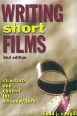 Writing Short Films, 2nd Edition цена и информация | Книги об искусстве | kaup24.ee