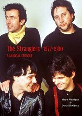 Stranglers 1977-90: A Musical Critique hind ja info | Kunstiraamatud | kaup24.ee