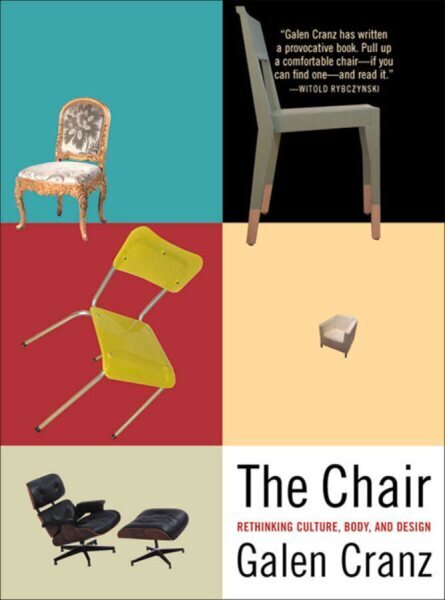 Chair: Rethinking Culture, Body, and Design hind ja info | Kunstiraamatud | kaup24.ee