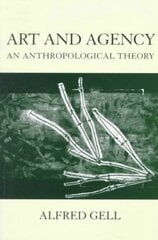 Art and Agency: An Anthropological Theory hind ja info | Kunstiraamatud | kaup24.ee