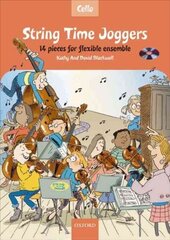 String Time Joggers: 14 pieces for flexible ensemble Cello book plus CD цена и информация | Книги об искусстве | kaup24.ee