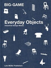 Big-Game: Everyday Objects hind ja info | Kunstiraamatud | kaup24.ee