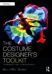 Costume Designer's Toolkit: The Process of Creating Effective Design hind ja info | Kunstiraamatud | kaup24.ee
