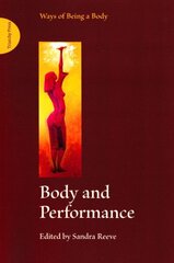 Body and Performance hind ja info | Kunstiraamatud | kaup24.ee