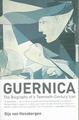 Guernica: The Biography of a Twentieth-century Icon New edition hind ja info | Kunstiraamatud | kaup24.ee
