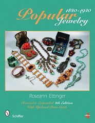 Popular Jewelry 1840-1940 Revised & Expanded 4th Edition hind ja info | Kunstiraamatud | kaup24.ee