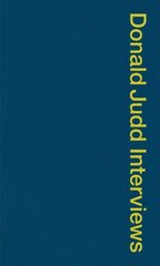 Donald Judd Interviews hind ja info | Kunstiraamatud | kaup24.ee