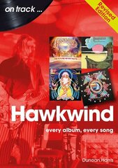 Hawkwind On Track Revised Edition: Every Album, Every Song цена и информация | Книги об искусстве | kaup24.ee