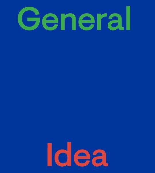 General Idea цена и информация | Kunstiraamatud | kaup24.ee