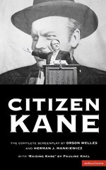 Citizen Kane: The Complete Screenplay New Edition - New ed цена и информация | Книги об искусстве | kaup24.ee