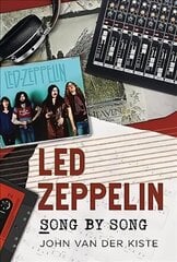 Led Zeppelin Song by Song hind ja info | Kunstiraamatud | kaup24.ee