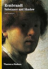 Rembrandt: Substance and Shadow цена и информация | Книги об искусстве | kaup24.ee