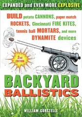 Backyard Ballistics, 2nd Revised edition hind ja info | Majandusalased raamatud | kaup24.ee