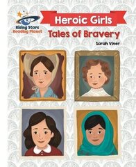 Reading Planet - Heroic Girls: Tales of Bravery - White: Galaxy цена и информация | Книги для подростков и молодежи | kaup24.ee