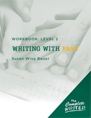 Writing with Ease: Level 2 Workbook цена и информация | Книги для подростков и молодежи | kaup24.ee