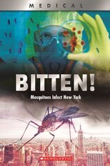 Bitten!: Mosquitoes Infect New York (Xbooks): Mosquitoes Infect New York hind ja info | Noortekirjandus | kaup24.ee