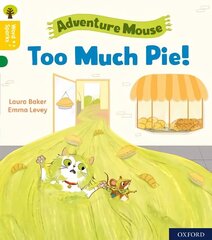 Oxford Reading Tree Word Sparks: Level 5: Too Much Pie! 1 цена и информация | Книги для подростков и молодежи | kaup24.ee