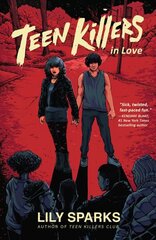 Teen Killers In Love hind ja info | Noortekirjandus | kaup24.ee