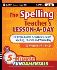 Spelling Teacher's Lesson-a-Day: 180 Reproducible Activities to Teach Spelling, Phonics, and Vocabulary цена и информация | Книги для подростков и молодежи | kaup24.ee