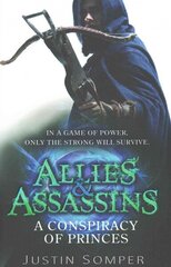 Allies & Assassins: A Conspiracy of Princes: Number 2 in series цена и информация | Книги для подростков и молодежи | kaup24.ee