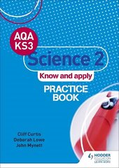 AQA Key Stage 3 Science 2 'Know and Apply' Practice Book цена и информация | Книги для подростков и молодежи | kaup24.ee