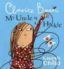 My Uncle is a Hunkle says Clarice Bean hind ja info | Noortekirjandus | kaup24.ee