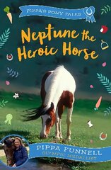 Neptune the Heroic Horse цена и информация | Книги для подростков и молодежи | kaup24.ee