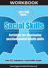 Social Skills Workbook: Activities for developing positive mental health skills hind ja info | Noortekirjandus | kaup24.ee