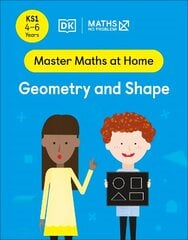 Maths No Problem! Geometry and Shape, Ages 4-6 (Key Stage 1) цена и информация | Книги для подростков и молодежи | kaup24.ee