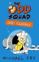 Odd Squad: Zero Tolerance Main цена и информация | Книги для подростков и молодежи | kaup24.ee