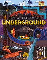 Life at Extremes: Underground цена и информация | Книги для подростков и молодежи | kaup24.ee