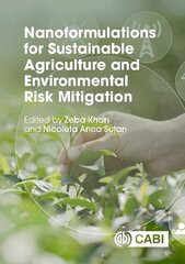 Nanoformulations for Sustainable Agriculture and Environmental Risk Mitigation цена и информация | Книги по социальным наукам | kaup24.ee