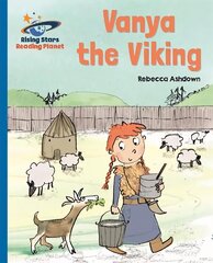 Reading Planet - Vanya the Viking - Blue: Galaxy hind ja info | Noortekirjandus | kaup24.ee