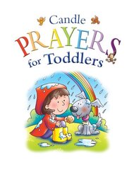 Candle Prayers for Toddlers New edition цена и информация | Книги для подростков и молодежи | kaup24.ee