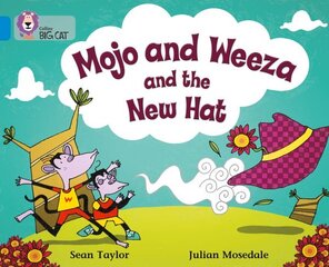 Mojo and Weeza and the New Hat: Band 04/Blue цена и информация | Книги для подростков и молодежи | kaup24.ee