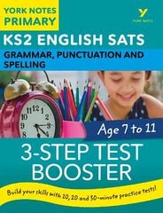English SATs 3-Step Test Booster Grammar, Punctuation and Spelling: York Notes for KS2 catch up, revise and be ready for the 2023 and 2024 exams цена и информация | Книги для подростков и молодежи | kaup24.ee