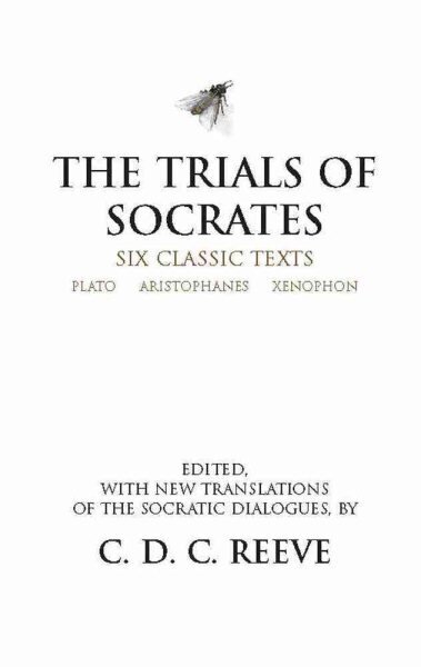 The Trials of Socrates: Six Classic Texts цена и информация | Ajalooraamatud | kaup24.ee