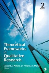 Theoretical Frameworks in Qualitative Research, 2nd Revised edition hind ja info | Entsüklopeediad, teatmeteosed | kaup24.ee